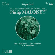 Die haarsträubenden Fälle des Philip Maloney, No.44: Das Jubiläum, Das Seminar, Die Dämonen