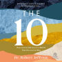 The 10: How to Live and Love in a World That Has Lost Its Way