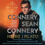 Connery, Sean Connery: Before, During, and After His Most Famous Role