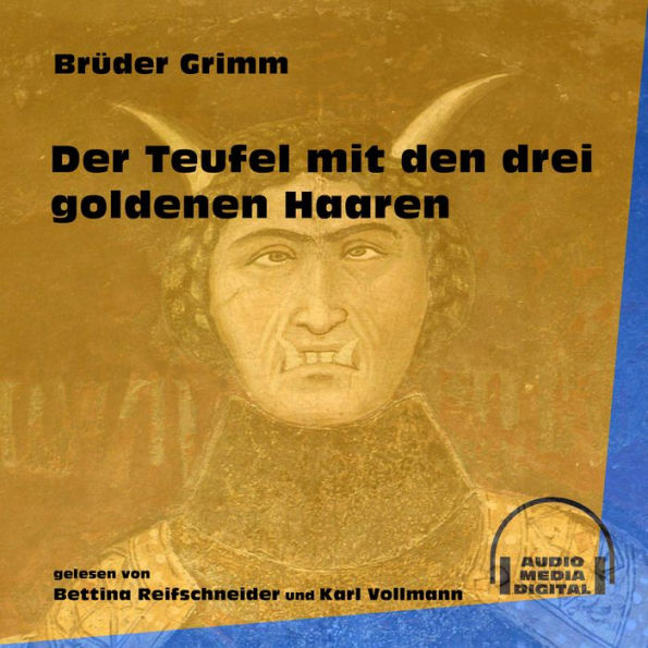 Der Teufel mit den drei goldenen Haaren