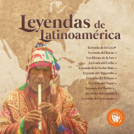 Leyendas de Latinoamérica (Abridged)