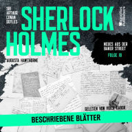 Sherlock Holmes: Beschriebene Blätter (Neues aus der Baker Street, Folge 18)