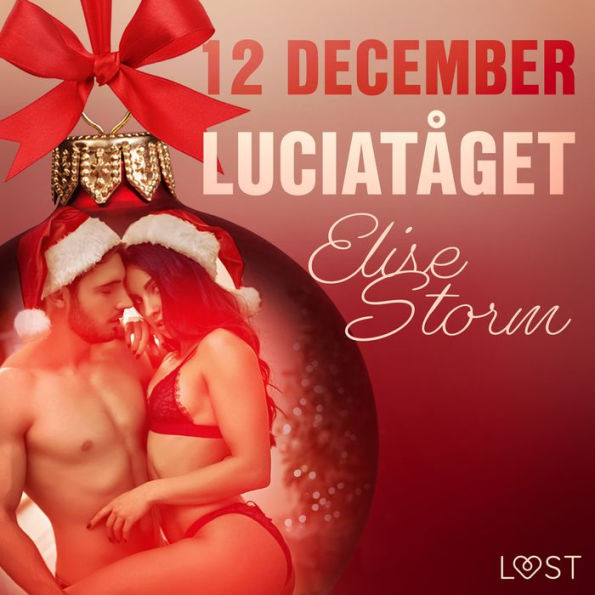 12 december: Luciatåget - en erotisk julkalender