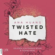 Twisted Hate (German Edition): Twisted-Reihe, Teil 3