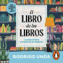 El libro de los libros: La vida lectora a través de las páginas