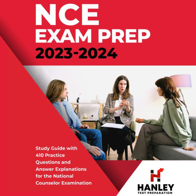 NCE Exam Prep 20232024 Study Guide with 410 Practice Test Questions