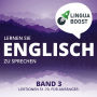 Lernen Sie Englisch zu sprechen. Band 3.: Lektionen 51-70. Für Anfänger.