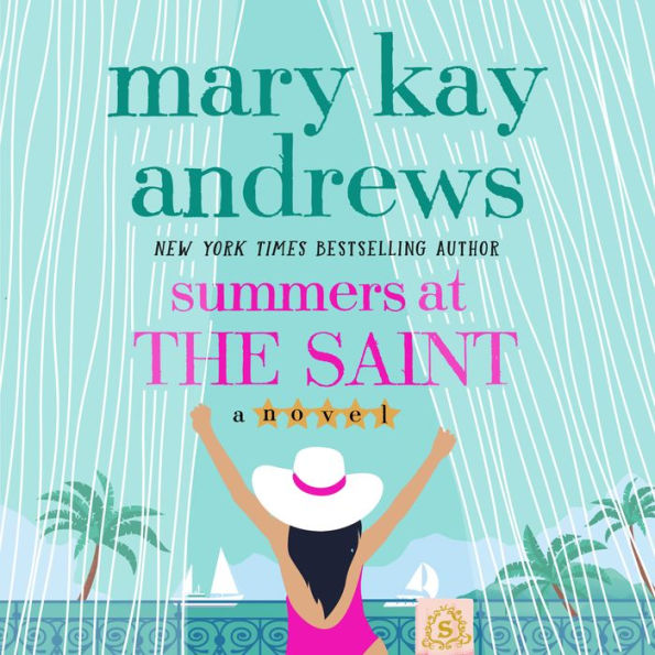 Summers at the Saint: A Novel