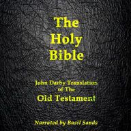 The Darby Bible: John Darby Translation of the Old Testament (Darby Bible Book 1)