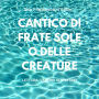 Cantico di Frate Sole o delle Creature: Laudes Creaturarum