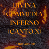 Divina Commedia - Inferno - Canto X