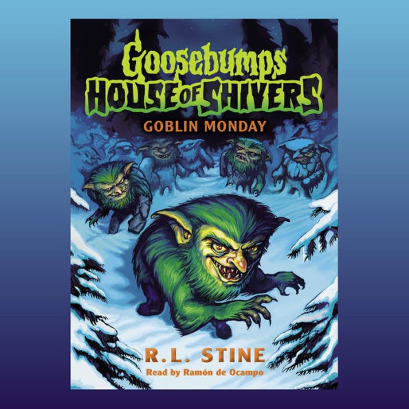 Goblin Monday (Goosebumps House of Shivers #2)