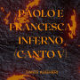 Paolo e Francesca - Inferno - Canto V: Nuova lettura 2023