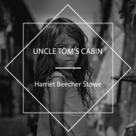 Uncle Tom's Cabin