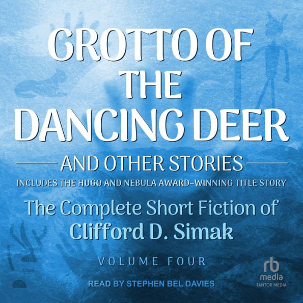 Grotto of the Dancing Deer: And Other Stories