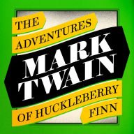 The Adventures of Huckleberry Finn