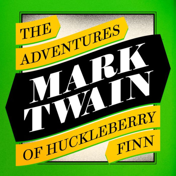 The Adventures of Huckleberry Finn