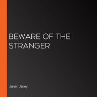 Beware of the Stranger
