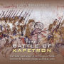 The Battle of Kapetron: The History and Legacy of the First Major Battle Between the Byzantine Empire and Seljuk Turks