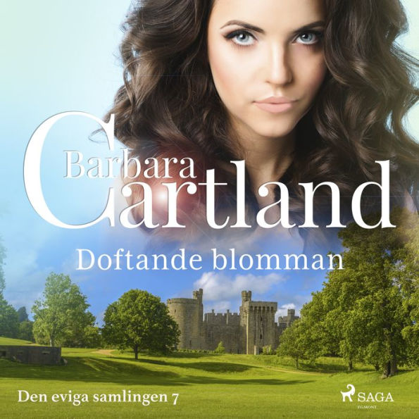 Doftande blomman - Den eviga samlingen 7 (oförkortat)