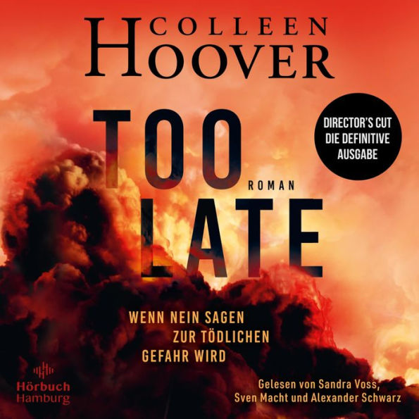 Too Late - Wenn Nein sagen zur tödlichen Gefahr wird: Director's Cut - die definitive Ausgabe