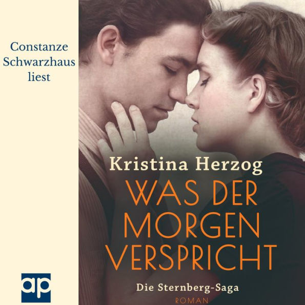 Was der Morgen verspricht: Die Sternberg-Saga 1