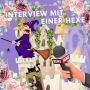 Interview mit einer Hexe