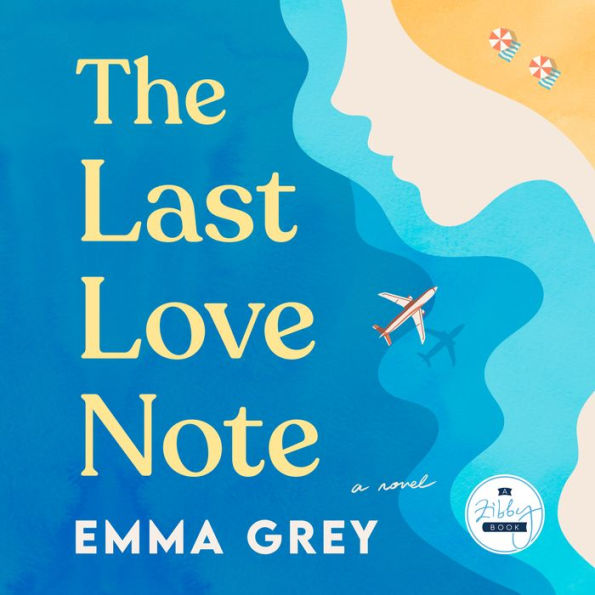 The Last Love Note: A Novel