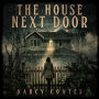 The House Next Door: A Ghost Story