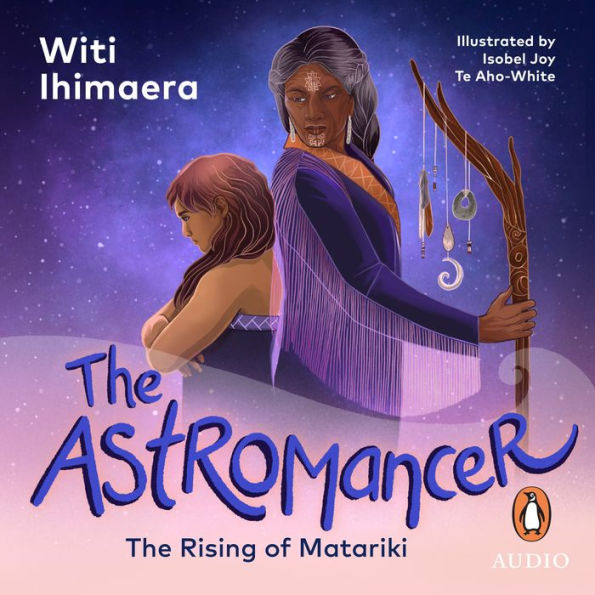 Astromancer 1: The Astromancer: The Rising of Matariki