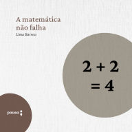 A matemática não falha (Abridged)