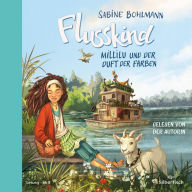 Flusskind 2: Millilu und der Duft der Farben (Abridged)