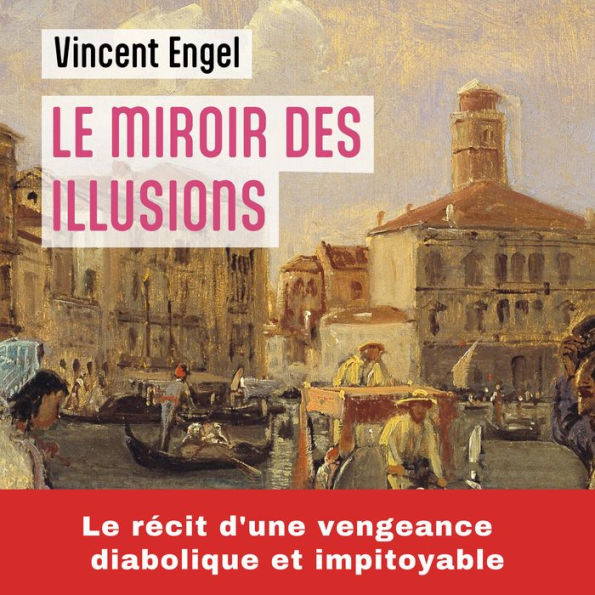 Le Miroir des illusions