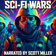 Sci-Fi Wars - 9 Science Fiction Short Stories by Philip K. Dick, Ray Bradbury, Murray Leinster, Fritz Leiber and more