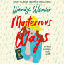 Mysterious Ways: A Novel