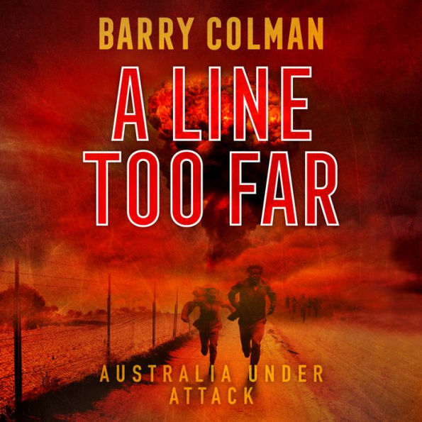A Line Too Far: Australia Under Attack