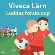 Luddes första cup - Böckerna om Ludde (oförkortat)