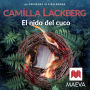 El nido del cuco: Camilla Läckberg vuelve a Fjällbacka con El nido del cuco