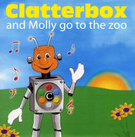 Clatterbox and Molly Go to the Zoo