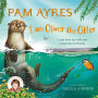 I am Oliver the Otter: A Tale from our Wild and Wonderful Riverbanks