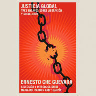 Global Justice: Three Essays on Liberation and Socialism
