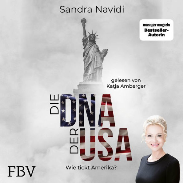 Die DNA der USA: Wie tickt Amerika?
