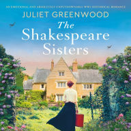 The Shakespeare Sisters: An emotional and absolutely unputdownable WW2 historical romance