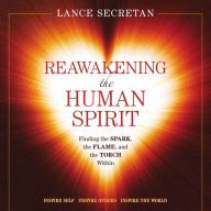 Reawakening The Human Spirit