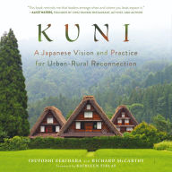 Kuni: A Japanese Vision and Practice for Urban-Rural Reconnection