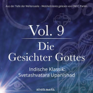 Die Gesichter Gottes: Indische Klassik: Svetashvatara Upanishad