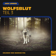 Wolfsblut (Teil 3)