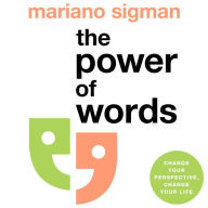 The Power of Words: How to Speak, Listen and Think Better