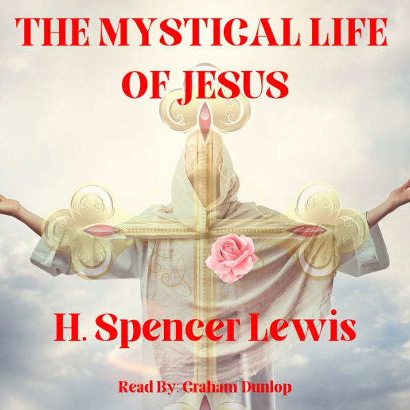 The Mystical Life of Jesus