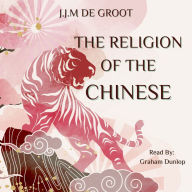 The Religion of the Chinese